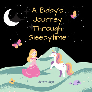 Adventures in Dreamland: A Baby's Journey Through Sleepytime