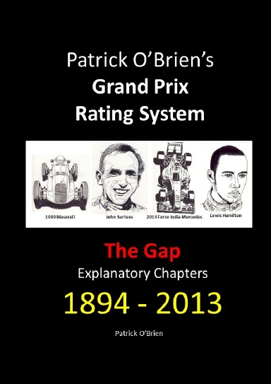 Patrick O’Brien’s Grand Prix Rating System: The Gap: Explanatory Chapters 1894-2013