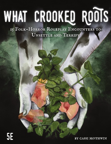 What Crooked Roots