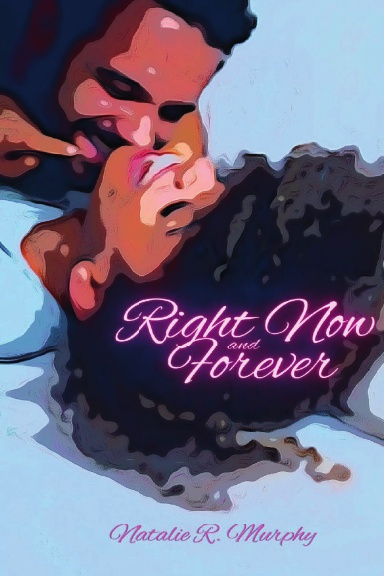 Right Now and Forever