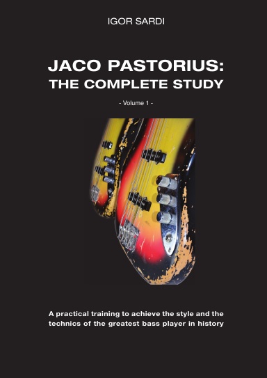 Jaco Pastorius: Complete study (Volume 1 - ENG)