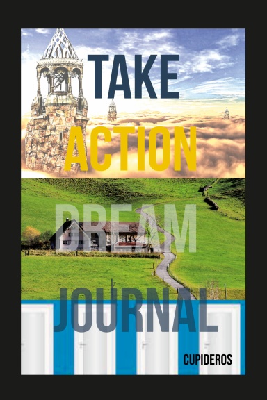 Take Action Dream Journal
