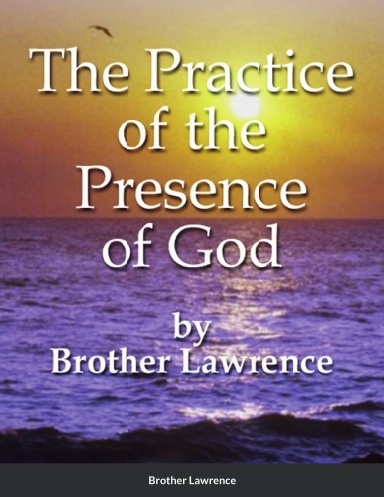 Bro Lawrence - The practice of the presence of God - Paperback Edition