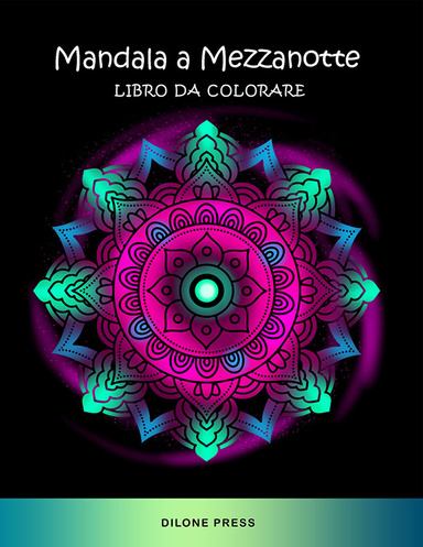 Mandala a Mezzanotte Libro da Colorare