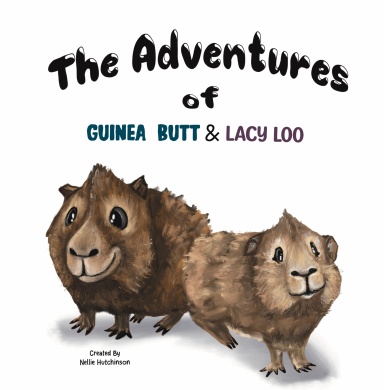 The Adventures of Guinea Butt & Lacy Loo