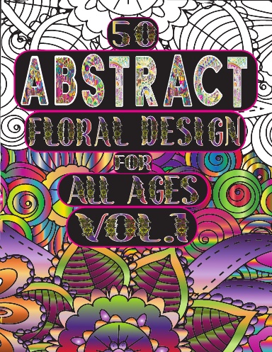 Abstract Floral Design for All Ages vol.1