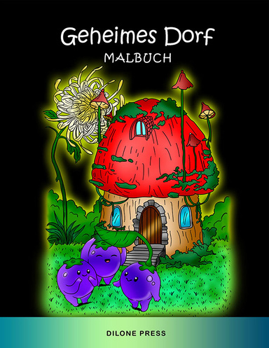 Geheimes Dorf Malbuch