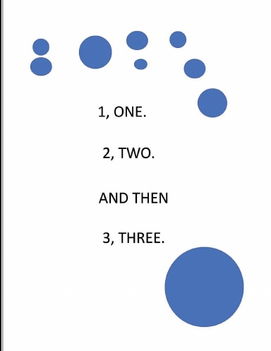 The Story of One, Two, and then Three