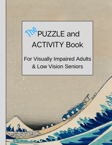 Activity and Puzzle Book for Visually Impaired Adults and Low Vision Seniors