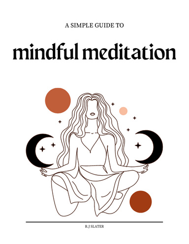 A Simple Guide To Mindful Meditation