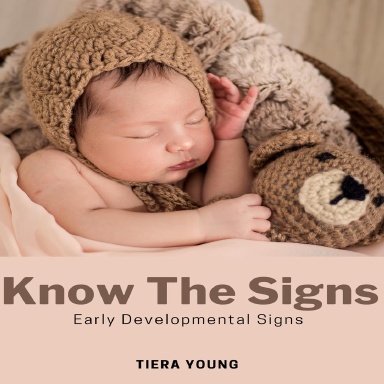 Know The Signs : Early Developmental Signs