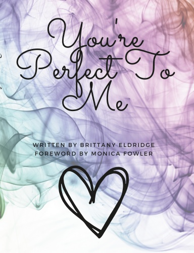 You're Perfect To Me