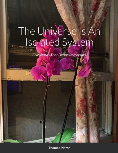 The Universe Is An Isolated System