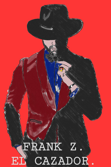 FRANK Z. EL CAZADOR