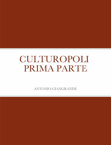 CULTUROPOLI  PRIMA PARTE