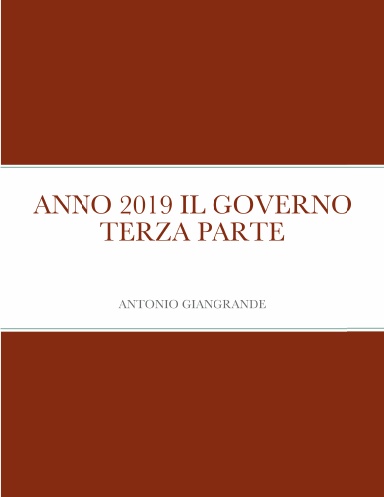 ANNO 2019 IL GOVERNO TERZA PARTE