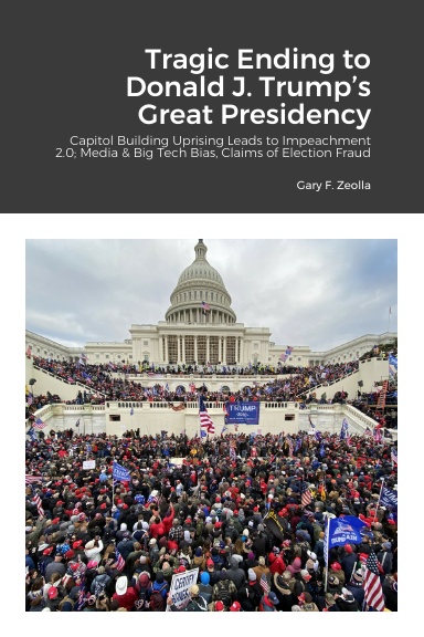 Tragic Ending to Donald J. Trump’s Great Presidency