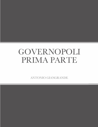 GOVERNOPOLI PRIMA PARTE