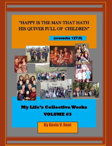 MLCW - Vol.. #3 - "Happy is the Man Who Hath His Quiver Full of Children"