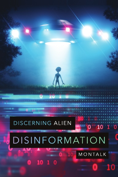 Discerning Alien Disinformation