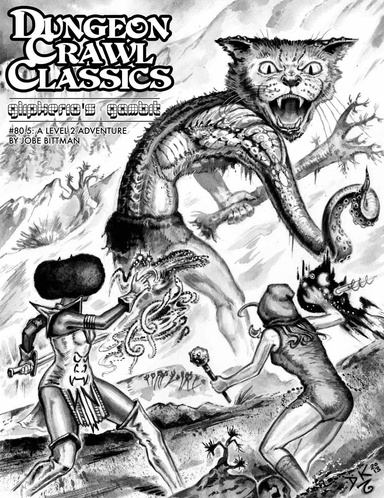 Dungeon Crawl Classics #80.5: Glipkerio’s Gambit