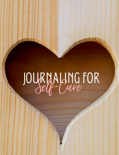 Journaling For Self-Care Guided Journaling
