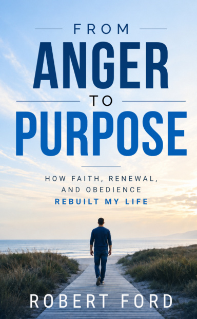 From Anger To Purpose: Robert Ford