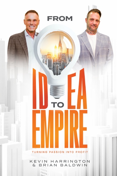 FROM IDEA TO EMPIRE