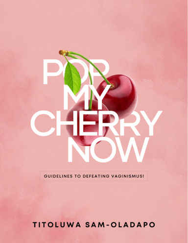 Pop My Cherry Now