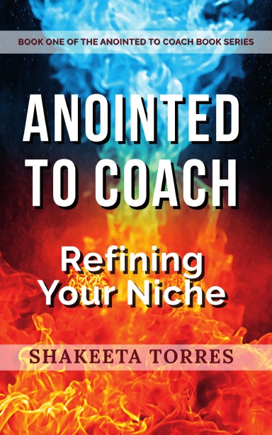 Anointed to Coach: Refining Your Niche