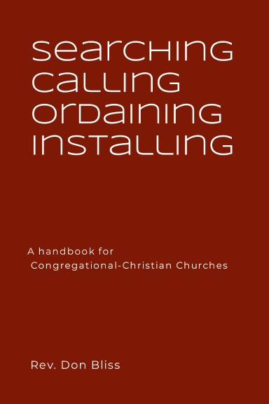 Searching Calling Ordaining Installing