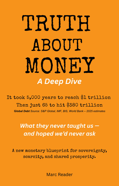 Truth About Money - A Deep Dive