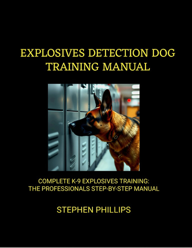 Explosives Detection Dog Manual