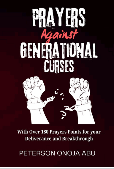 What is Prayer Against Generational Curses? Explaining Prayer Against Generational Curses Digital Publication