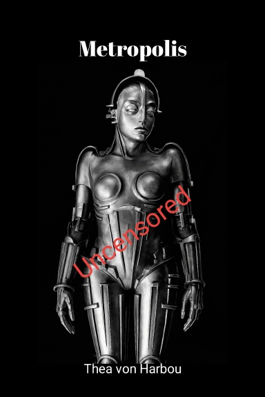 Metropolis Uncensored