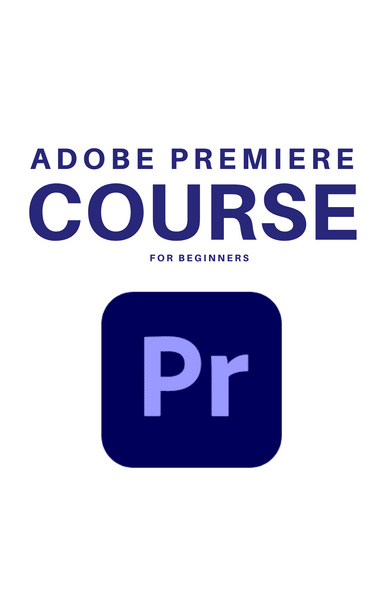 Adobe Premiere Course For Beginners