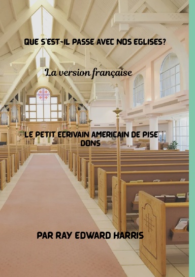 Que s’est-il passé avec nos églises?