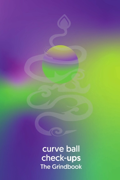 Curve Ball Check-Ups: The Grindbook