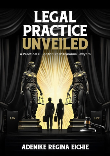 LEGAL PRACTICE UNVEILED