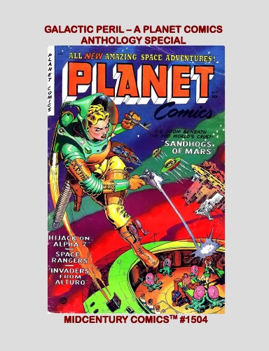 Galactic Peril -- A Planet Comics Anthology Special