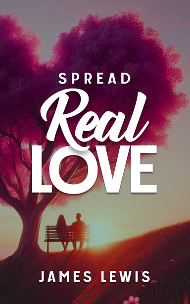 Spread Real Love