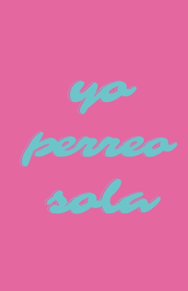 Yo Perreo Sola