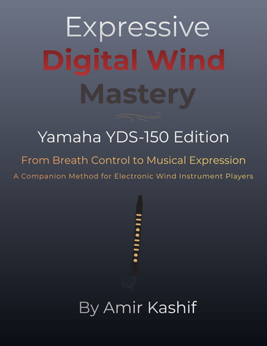 Expressive Digital Wind Mastery Yamaha YDS-150 Edition