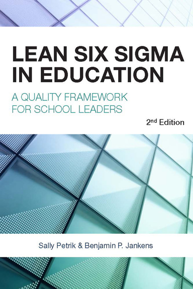 Lean Six Sigma in Education