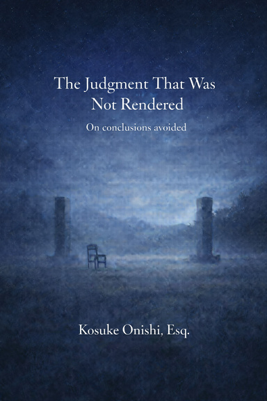 The Judgment That Was Not Rendered — On conclusions avoided