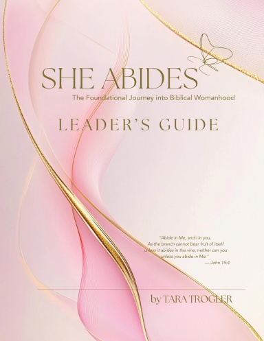 SHE ABIDES - Leader's Guide