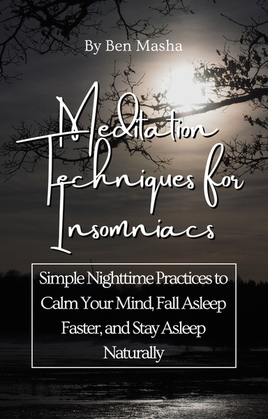 Meditation Techniques for Insomniacs