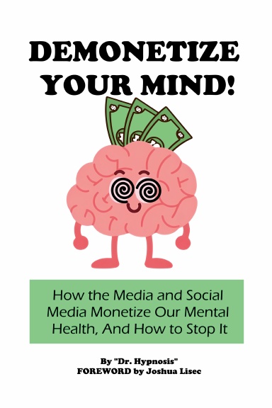 Demonetize Your Mind!