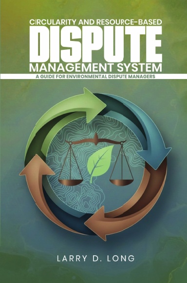 Circularity And Resource-Based Dispute Management System