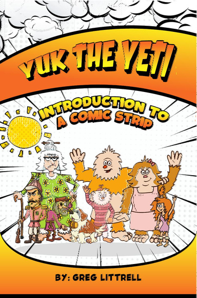 YUK THE YETI: INTRODUCTION TO A COMIC STRIP